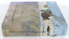 IMPRESSIONISM IN CANADA: A JOURNEY OF REDISCOVERY