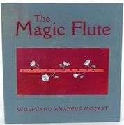 WOLFGANG AMADEUS MOZART: THE MAGIC FLUTE