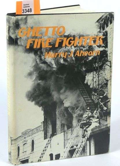 SIGNED NOVEL "GHETTO FIRE FIGHTER" BY HARRY J. AHEARN