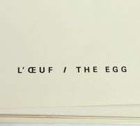 ANDRE BRUYERE'S "L'OEUF: THE EGG"