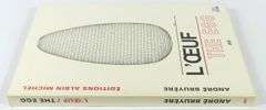 ANDRE BRUYERE'S "L'OEUF: THE EGG"
