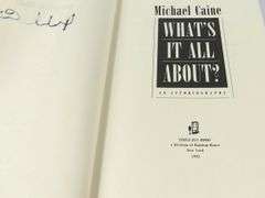 SIGNED MICHAEL CAINE BOOK "WHAT'S IT ALL ABOUT"
