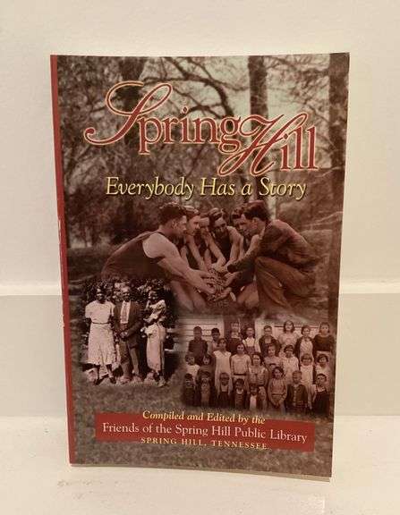"Spring Hill - Everybody Has a Story