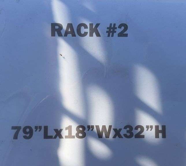 Rack (79"Lx18"Wx32"H)