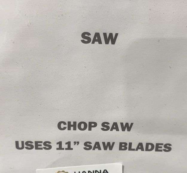 Chop Saw (Used 11" Saw Blades)