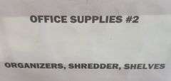 Office Supplies (Organizers, Shredder and Shelves)