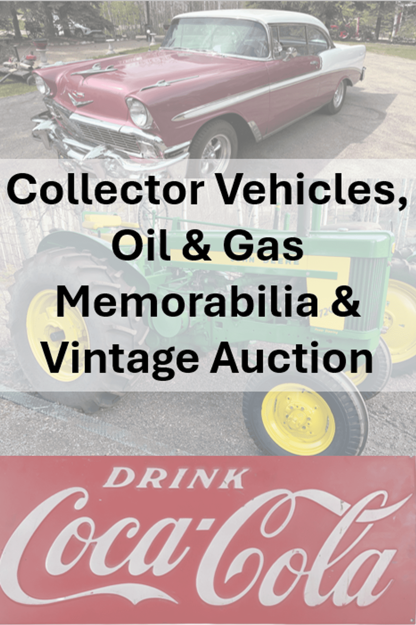 Collector Vehicles, Oil & Gas Memorabilia & Vintage with Tools
