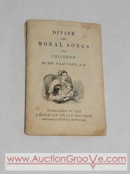 Divine and Moral Songs for Children by Rev. Isaac Wats. XCS