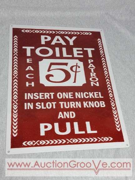 Pay Toilet Repro Metal Sign. 12 x 16. B1