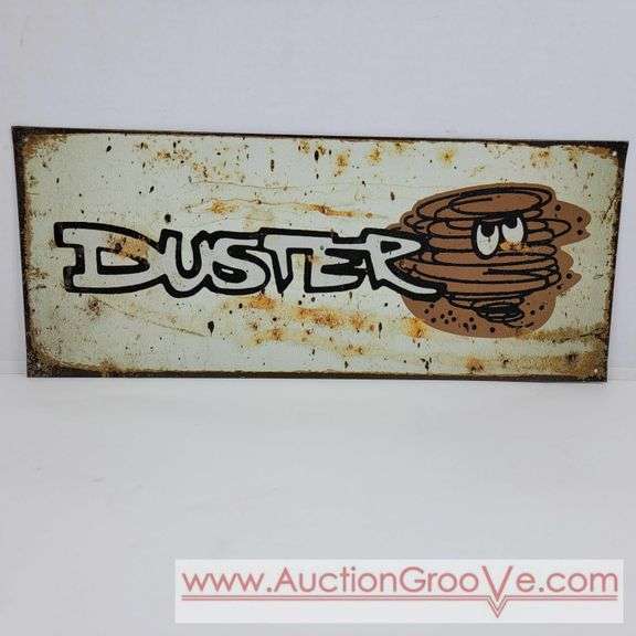 Duster Metal Sign. 17 x 7. Modern replica. A