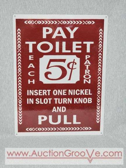 Pay Toilet Repro Metal Sign. 12 x 16. B1