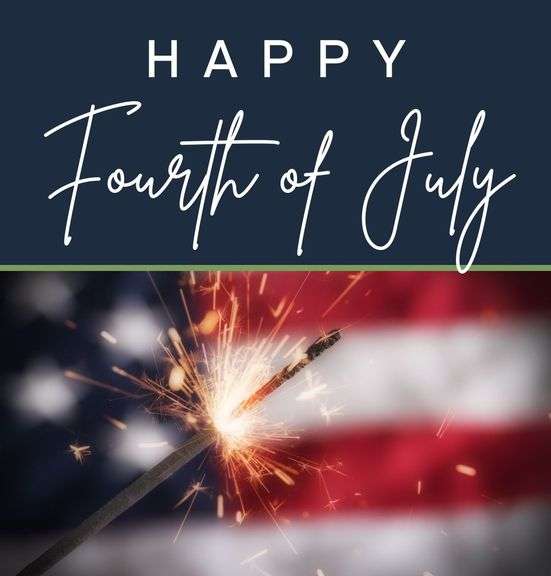 Happy Fourth of July  |  Office Closed July 3rd