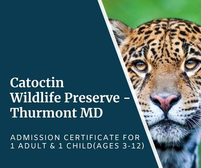 Catoctin Wildlife Preserve - Thurmont MD - Gift Certificate for (1) Adult and (1) Child (Ages 3-12) Admission into the Catoctin Wildlife Preserve, Not valid with any other discounts or during special events or holidays - Expires 10/31/26 - Value $50