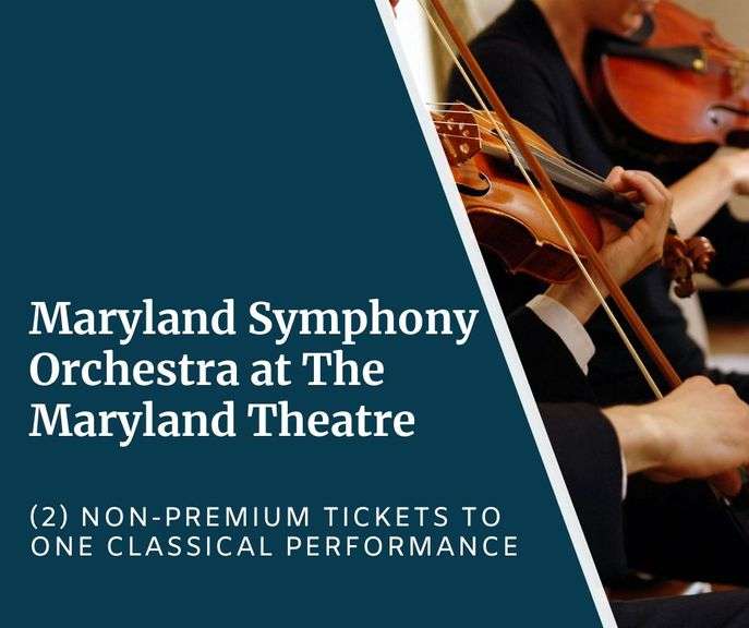 Maryland Symphony Orchestra at The Maryland Theatre - Hagerstown - Certificate for (2) "non-premium" tickets to one "classical performance" during the 2026-2027 Concert Season - Expires 5/3/27 - Estimated Value $110
