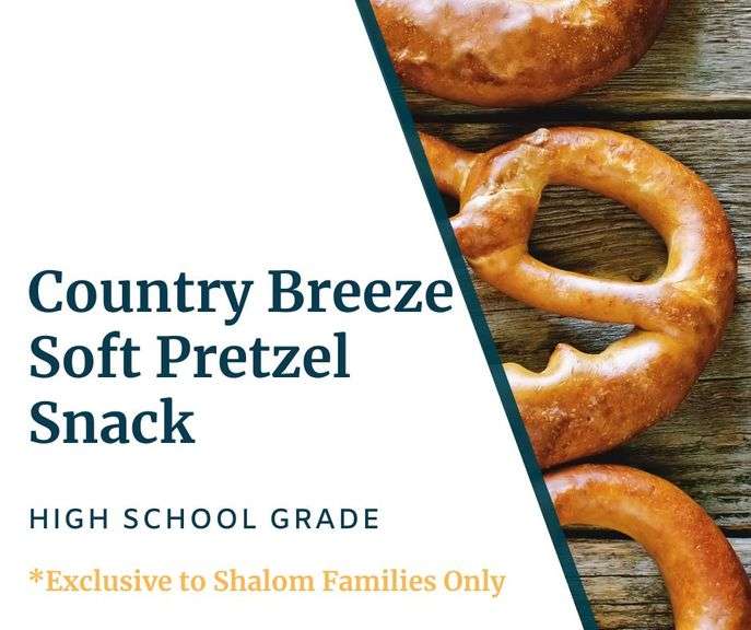 Country Breeze Soft Pretzel Snack for a High School Grade. Must be used by 12/31/2026. **EXCLUSIVE TO SHALOM FAMILIES ONLY