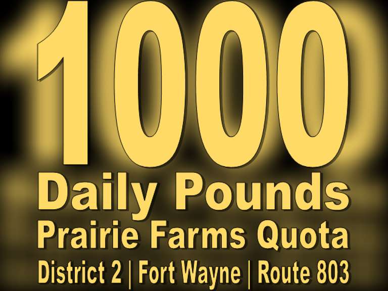 1000 Daily Pounds (3650 Annual Hundred Weights)  Fort Wayne District Praire Farms Quota | Bidding is Total Dollars For 3650 Annual Hundred Weights