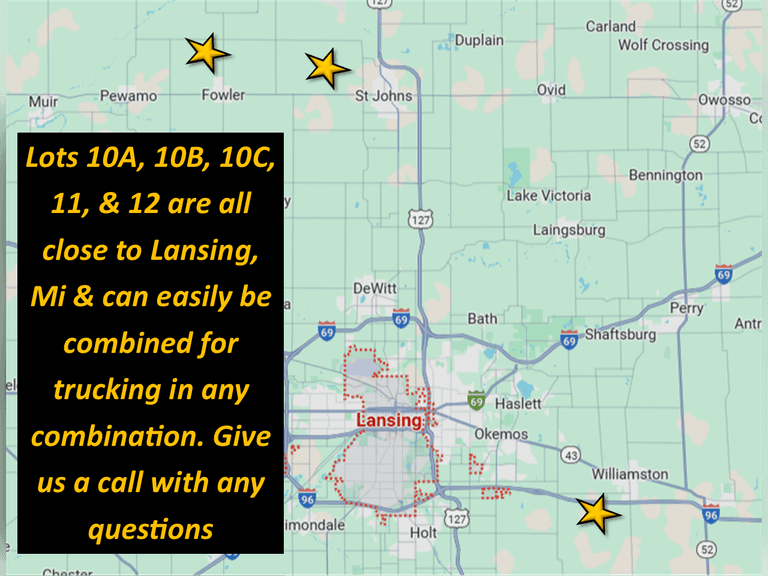 Lots 10-1, 10-2, 10-3, 11, & 12 are all located near Lansing, MI and can easily be combined for delivery in any combination. Give us a call with any questions Thank You