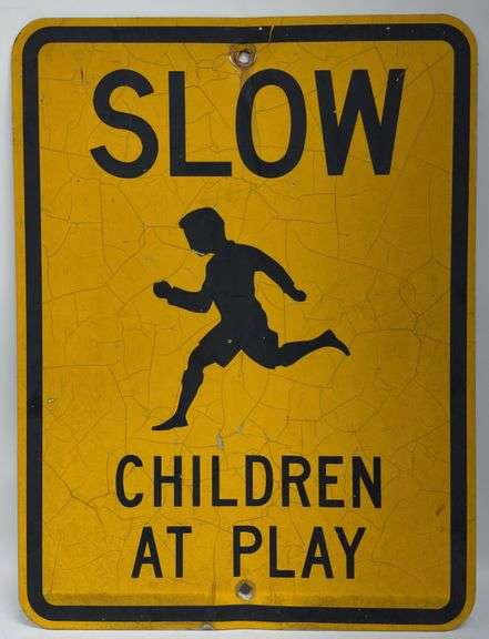 Slow Children At Play Metal Sign