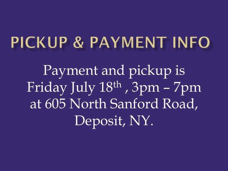 Pick-up at 605 North Sanford Road, Deposit Friday July 18th 3-7pm