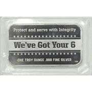 Back the Blue Police 1 oz .999 Fine Silver Bar "We've got your 6"