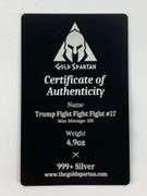 SUPER RARE Limited Edition Gold Spartan Trump Fight Fight Fight No.17 4.9 oz .999 Silver Figure