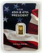 USA 45th amd 47th President 0.5g .999 Fine Gold Ingot/Bar