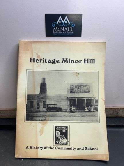 Heritage Minor Hill, Tennessee the history of the community and school Tennessee homecoming in 1986 