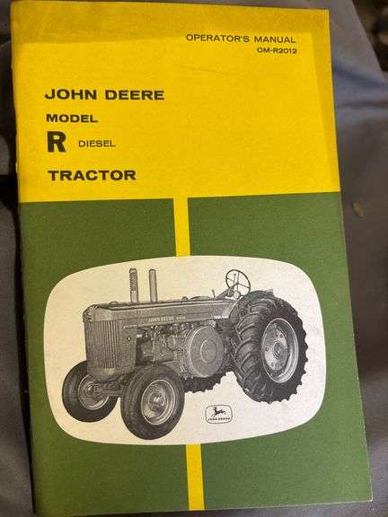 John Deere Model R Diesel Tractor Operator’s Manual OM-R2012 - Metzger ...