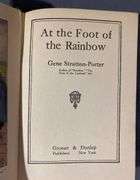 At the Foot of the Rainbow by Gene Stratton-Porter, Grosset & Dunlap