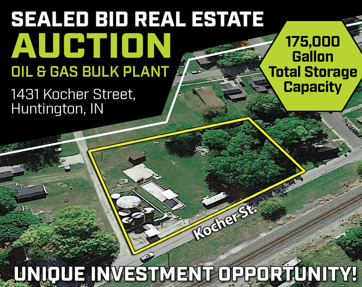 10.8.25 -- Sealed Bid Real Estate Auction - Unique Investment Opportunity! --  Oil & Gas Bulk Plant in Huntington, IN is being offered via a Sealed Bid Auction! -- Huntington, IN