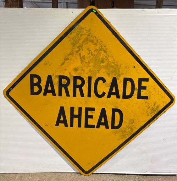 Diamond-Shaped Metal Road Sign with ‘Barricade Ahead’ Text 37”x37 ...