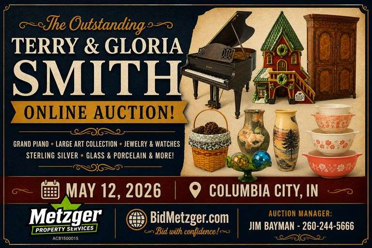 05.12.26 -- The Outstanding Terry & Gloria Smith Online Auction! -- A High-Quality Auction featuring: Stroud Grand Piano • Large Art Collection inc. over 50+ P. Buckley Moss Pieces, Oil Paintings, Watercolors, Prints • Jewelry & Watches inc. Gucci • Quality Furniture • Sterling Silver & Brass Candlesticks • Glass & Porcelain: Lenox, Limoges, 60+ Hummels, Hand Painted Porcelain, Pyrex, Royal Doulton, Sets of China • Pottery • Longaberger • Outstanding Holiday Décor inc. Dept. 56 Village Collection & Swarovski, Shiny Bright, Waterford, Baldwin Brass Christmas Ornaments • Columbia City Memorabilia • Pocket Knives• Books • Toys, Comics, & Games • Household, Outdoor & More! -- Columbia City, IN