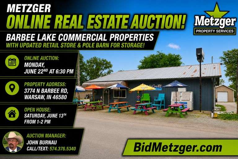 06.22.26 -- Metzger Online Real Estate Auction! -- Updated, Barbee Lake Commercial Properties with Updated Retail Store & Pole Barn for Storage – Great Investment Opportunity! -- Warsaw, IN  