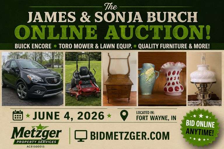 06.04.26 -- The James & Sonja Burch Online Auction! -- 2014 Buick Encore SUV • Toro Zero Turn Mower & Lawn Equip.• Quality Furniture inc. Adjustable Beds • Jewelry & Watches • Paintings & Art • Antiques • Aladdin Oil Lamp • Glass, Pottery, & Porcelain • Appliances • Sewing Machines & Notions • Fishing Tackle • Home & Holiday Décor • U.S. Navy Items • Toys & Dolls • Shop Tools • Patio Furniture, Garden Décor & More! -- Fort Wayne, IN