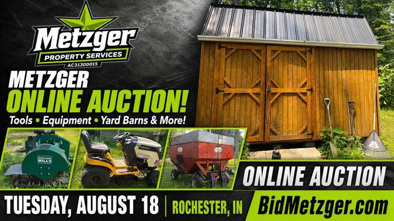 08.18.26 -- Metzger Online Only Auction! -- Farm Equipment inc. John Deere Backhoe Attachment • Chevy Equinox • Mobile Home for Salvage • Garden Tractors & Lawn Equipment • Storage Sheds • Log Splitters & Chainsaws • Shop & Woodworking Tools • Guns • Canoe & Tents • Torch Set • Hardware & More! -- Rochester, IN