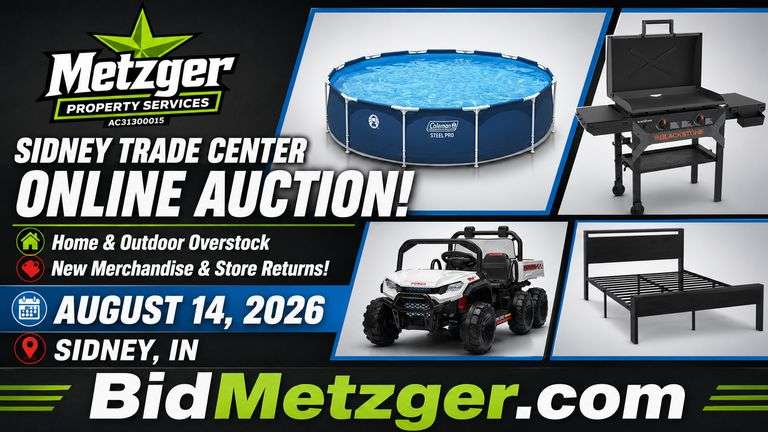 08.14.26 -- Sidney Trade Center Online Auction! -- Home & Outdoor Overstock, New Merchandise & Store Returns! -- Sidney, IN