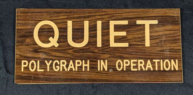 QUIET POLYGRAPH IN OPERATION PLASTIC SIGN POLICE DEPT - Millers Auction Co.