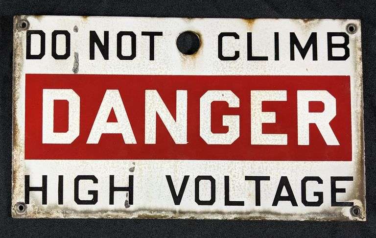 DO NOT CLIMB DANGER HIGH VOLTAGE PORCELAIN SIGN