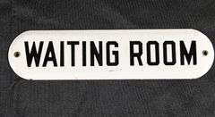 PORCELAIN SIGN WAITING ROOM