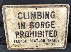 STEEL SIGN NO CLIMBING GORGE PROHIBITED