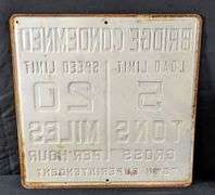 EMBOSSED STEEL SIGN BRIDGE CONDEMNED 5 TONS 20 MPH