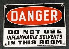PORCELAIN DANGER SIGN DO NOT USE INFLAMMABLE SOLVENTS IN THIS ROOM