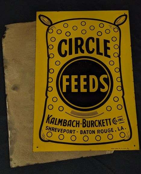 NOS TIN SIGN CIRCLE FEEDS KALMBACH - BURCKETT CO SHREVEPORT - BATON ROUGE LOUISIANA