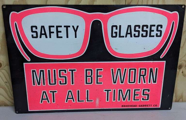 TIN SIGN SAFETY GLASSES MUST BE WORN AT ALL TIMES - Millers Auction Co.