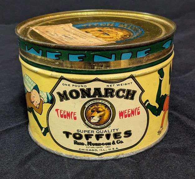 1# CANDY TIN CAN MONARCH TEENIE WEENIE TOFFEES REID MURDOCH CO CHICAGO