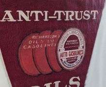 RICHARDSON'S ANTI-TRUST OILS & GASOLINES QUINCY ILLINOIS FELT PENNANT SIGN