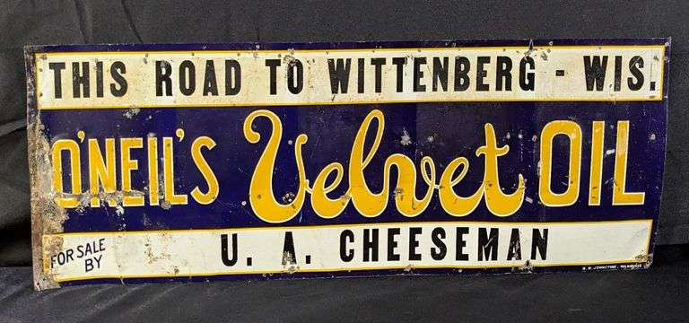 EMBOSSED TIN SIGN ONAEIL'S VELVET OIL THIS ROAD TO WITTENBERG WIS