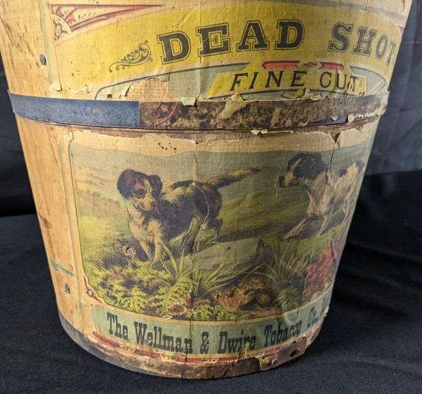 DEAD SHOT FINE CUT TOBACCO WELLMAN & DWIRE TOBACCO CO QUINCY ILLINOIS WOOD PAIL