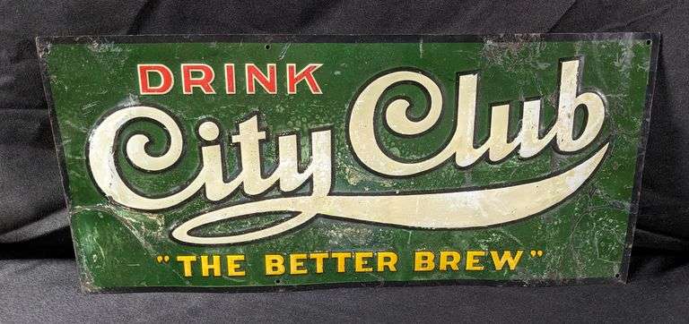 EMBOSSED TIN SIGN DRINK CITY CLUB " THE BETTER BREW" PROHIBTION BEER BEVERAGE ST PAUL MINNESOTA