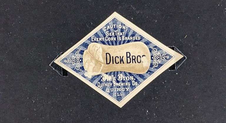 DICK BROTHERS QUINCY ILLINOIS BEER BOTTLE LABELS CORKS PILSENER STYLE EXTRACT MALT EXPORT LAGER